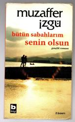 Bütün Sabahlarım Senin Olsun / İmzalı