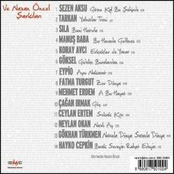 Ve Nazan Öncel Şarkıları SEZEN AKSU TARKAN EYPİO SILA HAYKO CEPKİN FATMA TURGUT NAZAN ÖNCEL CD  SIFIR JELATİNLİ AMBALAJINDADIR
