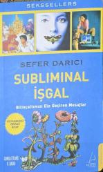 Subliminal İşgal; Bilinçaltımızı Ele Geçiren Mesajlar