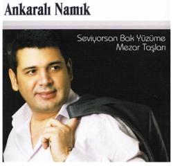 Ankaralı Namık Seviyorsan Bak Yüzüme Mezar Taşları  Uyuma Dayı Paranı Çalarlar 2 CD   SIFIR JELATİNLİ AMBALAJINDADIR