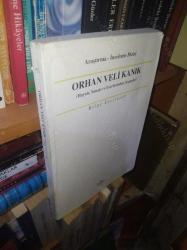 ORHAN VELİ KANIK Hayatı, Sanatı, Eserlerinden Seçmeler