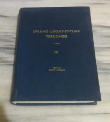 DİVANÜ LÛGAT-İT TÜRK TERCÜMESİ III ( 3 ) - CİLTLİ - Üçüncü Baskı