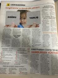 HÜRRİYET GAZETESİ HÜRRİYET KELEBEK 2 GAZETESİ DOĞUM GÜNÜ GAZETESİ - 5 Mayıs 2016 - sağlıklı aile yapısı-Çocuk gelişimi rehberi-kişilik gelişimin temeli aile-sağlıklı iletişim kurumları-çocuklarınıza vakit ayırın-çocuklarda sağlıklı iletişimde etkili anne baba tutumları-dengeli sınırlar ve demokratik yaklaşım-aile yapınız sağlıklı motive etkili problem çözme tekniği hamburger yöntemi-sihirli sözcüklerle sihirli yaklaşımlar- çocuklar neden doyumsuz ve mutsuz olurlar çocuklarınızla oyun oynayın
