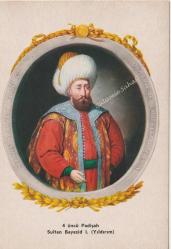 4 üncü Padişah Sultan Bayezid I. (Yıldırım) / Kültür Kitabevi