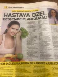 HÜRRİYET GAZETESİ HÜRRİYET KELEBEK 2 GAZETESİ DOĞUM GÜNÜ GAZETESİ - 6 Aralık 2017 - kanser tedavisi sırasında yaşam kolaylaştıracak adımlar-Türk kanser derneği-Türk kanser derneği ile birlikte tıbbi onkoloji uzmanı doktor Hilmi Ege beslenme ve diyet uzmanı dilşat baş psikolog İrem Sürmez‘den tedavi başarısını arttıran basit tedbirler tedavi sırasında ve sonrasında hareket etmekten korkmayın-psikolojik destek tedavinin parçası olmalı-hasta yakınlarının tutumları nasıl olmalı-alternatif ürünlere güvenmeyin-yoga iyi bir egzersiz tercihi olabilir-hastaya özel beslenme planı olmalı-hem sağlıklı kalın hem kansere karşı korun