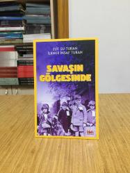 Savaşın Gölgesinde - Elif Su Turan & İlknur İnsaf Turan