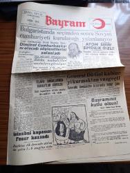 Bayram Gazetesi - 17 Kasım 1945 - Washington Kararlarından Sonra Yazan Asım Us Başmakale - Bayramınız Kutlu Olsun Yazan Yusuf Ziya Ortaç - Bulgaristan'da Seçimden Sonra Sovyet Cumhuriyeti Kurulacağı Yalanlanıyor - Churchill Diyor Ki Sulh Taraftarları Uykuya Dalmamalı - Tel Aviv Sokaklarında Barikatlar Kuruldu - General De Gaulle Kabineyi Kurmaktan Vazgeçti - 30 Yıl Evvelki Kızılay'dan Hatıralar Yazan Necmettin Deliorman - Klasikler Arasında Yazan Zahir Güvemli - Bizde İlk Bale Pandomim- İranlı Kürtler Muhtariyet İstemiyorlar - Beşiktaş'ı Yenen Fenerbahçe İstanbul Kupasını Kazandı - Hitler'in Eşi Eva Bravn'un Hatıra Defteri Bulundu - İki Cihan Harbinde Türkiye'nin Oynadığı Rol - Üsküdar Tramvay İdaresi Troleybüs İşletecek - Yörük Emine Opereti Ses Tiyatrosunda - İstanbul Köylerinde Açılan Yeni Okullar Yazan Hasan Bedreddin Ülgen - Mefharet Yıldırım Suzan Yakar Ve Emine Adalet Bayramda Taksim Kristalde - Şen Şapka