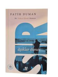 SIR - Aşıklar Ölmez - Bir Yahya Efendi Romanı