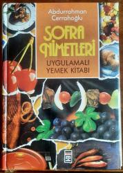 Mutfak - SOFRA NİMETLERİ UYGULAMALI YEMEK KİTABI