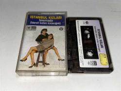 İstanbul Kızları Tavernada / İdareli Kullan Kocacığım - (Kaset)