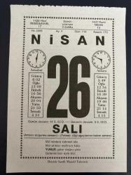 26 NİSAN 2005 - TAKVİM YAPRAĞI - DOĞUM GÜNÜ HEDİYESİ - BÜYÜK SAATLİ MAARİF TAKVİMİ - SABAHATTİN KÖMÜRCÜOĞLU - YAZAR SAMİPAŞAZADE SEZAİ VEFAT ETTİ - TİYATROCU NAŞİT ÖZCAN'IN VEFATI - SEVGİ HERŞEYDİR