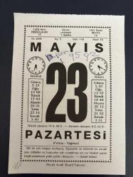 23 MAYIS 2005 - TAKVİM YAPRAĞI - DOĞUM GÜNÜ HEDİYESİ - BÜYÜK SAATLİ MAARİF TAKVİMİ - İSMET İNÖNÜ - ÜMİT YAŞAR - NAZİ LİDERLERİNDEN HİMMLER İNTİHAR ETTİ - A.ŞEHNAZ SOYBAY