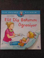 Elif Diş Bakımını Öğreniyor - İlk Okuma Kitabım