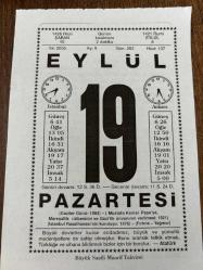 19 EYLÜL 2005 - TAKVİM YAPRAĞI - DOĞUM GÜNÜ HEDİYESİ - BÜYÜK SAATLİ MAARİF TAKVİMİ - ATATÜRK - İLHAMİ BEKİR TEZ- MUSTAFA KEMAL PAŞA'YA MAREŞALLIK RÜTBESİ VERİLDİ - İSTANBUL RASATHANESİ ŞEYHÜLİSLAM'IN KIŞKIRTMASIYLA 1580 DE YIKTIRILDI