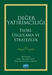 DEĞER YATIRIMCILIĞI - Teori, Uygulama ve Stratejiler