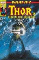 LOT.17 » What If? Thor'un Çekicini Loki Bulsaydı?