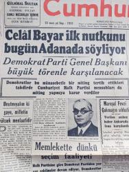 Cumhuriyet Gazetesi - 29 Haziran 1946 - Unutmayalım Ki Milletin Menfaatidir Yazan Abidin Daver Başmakale - Celal Bayar İlk Nutkunu Bugün Adana'da Söylüyor - Büyük Merkezlerimizde İşsizlik Süratle Artıyor - Mareşal Fevzi Çakmağın Sıhhati - Memlekette Dünkü Seçim Faaliyeti - Refik Şevket İncenin İzmit Halkına Hitabesi - Rusya'nın Ortaşark Siyasetini Tahlil - Yunus Nadi İçin Mevlüt - Düzce Müftüsü Mehmet Kort Hadisesi - Cemal Nadir Karikatür - Seçim Ve İstanbul - Elektrik Tramvay Umum Müdürü Hulki Erem İstifa Etti - Doğuyu Tanıyalım Yazan İsmail Habib Sevük - Safiye Ayla Mustafa Çağlar Ve Mefharet Yıldırım Cağaloğlu Çiftesaraylar Bahçesinde - Müzeyyen Senar İsmail Dümbüllü Ve Suzan Yakar Beşiktaş Bahçesinde -  Sonsuz Panayır Yazan Halide Edip Adıvar Yazı Dizisi - Amcabey Ve Seçim Çizen Cemal Nadir - İtalya Cumhuriyeti Yazan Ömer Rıza Doğrul Köşe Yazısı - Nevrozin - Bugünkü Radyo Programı - Bulmaca - Efe Haşat Öldürücü ilaç - Sahibinin Sesi Vahram Gesar Ve Ortakları