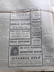 Cumhuriyet Gazetesi - 17 İkincikanun (Ocak) 1943 - İki Görüş Farkı Cumhuriyet Başmakale - Bütün Yurtta Seçim Faaliyeti Başlıyor - Dahiliye Vekili Recep Peker'in Vilayetlere Tamimi - Yarından İtibaren Varlık Vergisini Ödememiş Olanların Haciz Altına Alınan Malları Müzayede İle Satılacaktır - 8. İngiliz Ordusu Rommel Ordusunun Cenub Kanadı Üzerine Taarruza Geçti - Irak Hükümeti Almanya İtalya Ve Japonya'ya Harp İlan Etti - Madrid'e Göre Fransa'da 50 Bin Kişi Tevkif Edilmiş - Alman Harp Tebliği - Sovyet Harp Tebliği - Yüksek Ticaret Mektebinin 60. Yıldönümünü Kutlandı - Müzeyyen Senar Her Akşam Maksimde - İstiklal Lisesinde Dünkü Müsamere Fotoğraf - Bağdat Hırsızı Milli Ve Alemdar Sinemalarında - Hasan Ferit Alnarın Violençel Konçertosu - Kral İzleri Örttü Yazan Henri Bordeaux Yazı Dizisi - Galatasaray İlk Maçta Ankaragücünü 2 0 Yendi - İstanbul Belediyesi Şehir Tiyatroları Dram Kısmında İflas Komedi Kısmında Kızlar Eğleniyor Oyunu - Varlık Vergisi Mükelleflerine - Bugünkü Radyo Programı