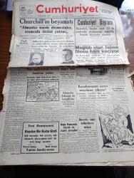 Cumhuriyet Gazetesi - 28 Birinciteşrin (Ekim) 1944 - Uzak Şarkta Yazan Nadir Nadi Başmakale - Churchill'in Beyanatı Almanlar Ümide Düşmesinler Aramızda İhtilaf Yoktur - Cumhuriyet Bayramı - Başvekil Şükrü Saracoğlu Bugün Saat 13 te Radyoda Söyleyeceği Nutukla Büyük Bayramı Açacak - Mağlup Olan Japon Filosu Hala Kaçıyor - Hollanda'da Vaziyeti Gösterir Kroki - Macaristan'da Olup Bitenlerin İçyüzü - Cemal Nadir Karikatür - Rize Gümüşhane Ve Maraş'ta Zelzele - Doğu Prusyada Büyük ve Kanlı Savaşlar - Milli Tarihimizin Seyri İçinde İlk Tahsil Meselesi Yazan Profesör Fahri Fındıkoğlu - İsmail Dümbüllü Tekmil Kadrosuyla Beyoğlu İstanbul Gazinosunda - Ses Tiyatrosu Sadi Tek Ve Muammer Karaca - Uçar Bombalar Kimin İcadı - Hiş Herif Yazan Burhan Felek Köşe Yazısı - Kızılordunun Norveçe Girişi - Bestekar Kemani Haydar Telhüner Ayda Sönmez Ve Nevzat Akay Taksim Halk Gazinosunda