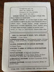 6 OCAK 2006 - TAKVİM YAPRAĞI - DOĞUM GÜNÜ HEDİYESİ - BÜYÜK SAATLİ MAARİF TAKVİMİ - ZİYA PAŞA - MERSİN RAFİNERİ'SİNİN TEMELİ ATILDI - M. BAHA TOVEN'IN VEFATI - 2006 YILI BAYRAM VE GENEL TATİL GÜNLERİ