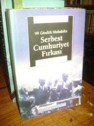 99 Günlük Muhalefet: Serbest Cumhuriyet Fırkası