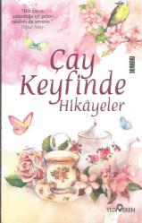 ÇAY KEYFİNDE HİKAYELER (38. BASKI)