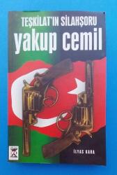 TEŞKİLAT'IN SİLAHŞÖRÜ YAKUP CEMİL