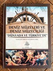 DENİZ MÜZELERİ VE DENİZ MÜZECİLİĞİ 