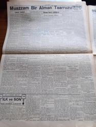 Cumhuriyet Gazetesi - 9 Haziran 1940 - Beynelmilel Muvazene Mevhum Bir Kuvvet Değildir Ve Olamaz Yazan Yunus Nadi Başmakale - Muazzam Bir Alman Taarruzu - Amerika'da Tezahürat Halk Müttefiklere Yardım İçin Roosevelt'le  Beraber -  Alman Fırkaları Omuz Omuza Sel Halinde Hücum Ediyordu -  Dünkü Harekât Sahasını Gösterirler Harita - İtalya Tarihi Kararını Nihayet Yarın Veriyor - Mussolini Müttefiklere Kısa Bir Mühlet Tayin Ve Arkasından Harp İlan Edilecekmiş - Berlin Bombardıman Edildi Fotoğraf - Tarihte Türkler Ve İngilizler Yazan Ziya Şakir Yazı Dizisi - İstanbul'da Üç Aylık Un Stoku Bulunacak - Askerlik Bahisleri Yazan Abidin Daver - İngiltere'nin Madrid Büyükelçisi Samuel Hoare General Frankoya İtimadnamesini Takdim Etmiştir - Amerika'da Hitlerizm Aleyhine Çalışan Almanlar - Galatasaray Fenerbahçe Maçı - Beşiktaş Vefa Maçı - Aşk Ve Macera Romanı İlk Ve Son Yazan Esad Mahmud Karakurt Yazı Dizisi -  Bugün İpek Sinemasında En Büyük Türkçe Film Şehvet Kurbanı - Alem Rakısı - Ralco Saat