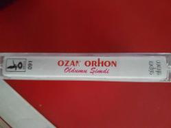 OZAN ORHON OLDUMU ŞİMDİ KASET