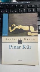 ASILACAK KADIN - PINAR KÜR - EVEREST YAYINLARI 10. BASIM 2004
