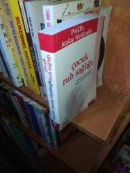 ÇOCUK RUH SAĞLIĞI -ÇOCUĞUN KİŞİLİK GELİŞİMİ EĞİTİMİ, VE RUHSAL SORUNLARI 2.EL