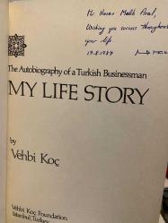 MY LIFE STORY THE AUTOBIOGRAPHY OF A TURKISH BUSINESSMAN İMZALI İTHAFLI
