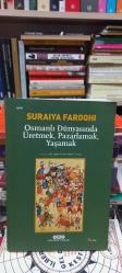 Osmanlı Dünyasında Üretmek, Pazarlamak, Yaşamak