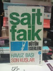 Havuz Başı - Son Kuşlar / Bütün Eserleri 6