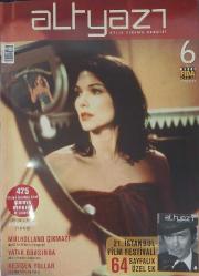 ALTYAZI AYLIK SINEMA DERGİSİ-191804/2002/3-NISAN-2002-3.000.000 TL-475 KİŞİYE ÜCRETSİZ BİLET-SİBİRYA BERBERİ ÖN GÖSTERİMİ-SİBİRYA BERBERİ FİLM AFİŞİ-MULHOLLAND ÇIKMAZI-DAVID IYNCH'TEN BİR BAŞ YAPIT-YATAK ODASINDA-YILIN AMERIKAN BAĞIMSIZI-KESİŞEN YOLLAR-IRKÇILIĞA FARKLI BİR BAKIŞ-21. İSTANBUL FİLM FESTİVALİ-64 SAYFALIK ÖZEL EK-PEK YAKINDA-MUMYA FİRARDA-MAVİDE DÜET-FUAYE-ÖZEL HABER-BÜYÜK ADAM KÜÇÜK AŞK-AYIN FILMLERI-AKIL OYUNLARI-ALİ-KARA ŞAHİN DÜŞTÜ-YAKIN TEHLİKE ÖLÜMÜNE TAKİP-TIMSAH DUNDEE-KISA PORTRELER-RHYS IFANS-JULIANNE MOORE-GÖZE ÇARPANLAR-LOS ANGEKE'TA SESSİZLİK-RUHUN KARANLIK GECEYE YOLCULUĞU-SEVİMLİ CANAVARLAR:KORKUTUYORUZ ÇÜNKÜ SİZİ DÜŞÜNÜYORUZ-KESİŞEN YOLLAR-UÇAN SÜPÜRGE KADIN FILMLERI  FESTİVALİ-KADIN YÖNETMENLER VARDIR DEMEK İÇİN-DENEME-MARLON BRANDO:RIHTIMLAR ÜSTÜNDE BRANDO-DAĞITIMCI ARANIYOR-HEAVEN:TYKWER CENNETİ ARYOR-SEKTÖR-SÖYLEYİŞİ-MURAT AKAN:SEKTÖRDE EĞİTİM ÇOK ÖNEMLİ-KISA METRAJ-EV YAPIMI SINEMA-TEKNOLOJI VS-FİLM MÜZİĞİ-KITAP-INTERNET-ELEŞTİRİ-CEHENNEMDEN GELEN KARA - İdil Koleksiyon