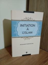 Muhammed Hamidullah - Initiation'a L'İslam / İslama Giriş Fransızca