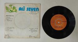 ALİ SEVEN * BENCE BAYRAM * YADELLER ALDI BENİ * 45LİK PLAK