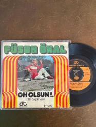 FÜSUN ÖNAL * OH OLSUN & KARA SEVDA * 45'LİK PLAK