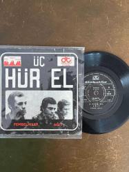 ÜÇ HÜREL * AĞIT & PEMBELİKLER * 45'LİK PLAK