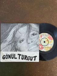 GÖNÜL TURGUT * VAZ GEÇTİM BU AŞKTAN & HATIRALAR GEÇER * 45'LİK PLAK
