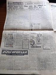 Cumhuriyet Gazetesi - 22 Şubat 1955 - Hükümet Primli Turizm Dövizi İgdaş Ediyor - İzmirde Dün Görülmemiş Bir Med Hadisesi Vukubuldu - Celal Bayar Ve Eşi Pakistan Genel Valisi Gulam Muhammed'in Karaşi'de Verdiği Bir Ziyafette Fotoğraf - Gazeteciliği Şah Olmaya Tercih Eden İran Tahtının Varisi Prens Ali Fotoğrafı - General Van Fleet Dün İstanbul'a Geldi - Hemşire Okulunun 30. Yıldönümü Kutlandı Fotoğraf - İkinci Elektrik Santrali Yer Altında Kurulacak - Sisli Ufuklar Yazan Taylor Caldwell Yazı Dizisi - Bir Hekimimizin Cevabı Yazan Burhan Felek Köşe Yazısı - Bu Haftaki Maçlar Devre Sonuna Bırakıldı - 1954 1955 Yunus Nadi Mükafatı En Güzel Fikir Yazısı - Ordu Takımı Kampına İltihak Eden Futbolcular - Avare Filmi Sümer Sinemasında - Bir Bekarın Sevgilileri Yazan Maurice Dekobra Yazı Dizisi - Günün Resimleri - Resimli Roman Gangsterler Yatağı Yazan George Simenon - Otomobille Maça Çıkış Fotoğraf - Milano'nun Savoy Otelinde 26 Ressam Gina Lollobrigida'nın Resimlerini Yapıyor Fotoğraf - Shell