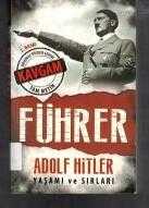 Kavgam, Tam Metin, Führer Adolf Hitler, Yaşamı ve Sırları