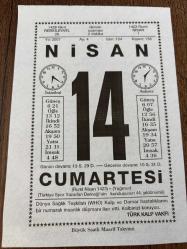 14 NİSAN 2007 - TAKVİM YAPRAĞI - DOĞUM GÜNÜ HEDİYESİ - BÜYÜK SAATLİ MAARİF TAKVİMİ - TÜRK KALP VAKFI - ORHAN VELİ KANIK DOĞDU - DOĞU BEYAZIT RUS ORDUSUNUN İŞGALİNE UĞRADI - ABRAHAM LİNCOLN SUİKAST SONUCU ÖLDÜ