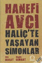 Haliç'te yaşayan simonlar Dün devlet bugün cemaat