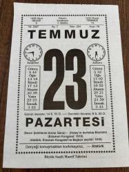 23 TEMMUZ 2007 - TAKVİM YAPRAĞI - DOĞUM GÜNÜ HEDİYESİ - BÜYÜK SAATLİ MAARİF TAKVİMİ - ATATÜRK - GAZİ MUSTAFA KEMAL ATATÜRK - HÜSEYİN CAHİT YALÇIN - GAZETECİ HASAN FEHMİ'NİN VURULMASI - YAZAR VE SUNUCU CENK KORAY'IN VEFATI
