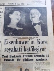 Cumhuriyet Gazetesi - 8 Kasım 1952 -  Halka Işık Yazan Nadir Nadi Başmakale - Hava Kuvvetlerimiz İçin Müzakereler - Türk Tugay Komutanı Sırrı Acar Erlere Hitap Ederken Fotoğrafı- Kore'de Cumhuriyet Bayramı - Eisenhower'in Kore Seyahati Katileşiyor  Fotoğrafı - Mareşal Tito'nun Rusya'ya Dair Demeci - General Ridgway Dün Paris'e Hareket Etti - Tarişin Umumi Toplantısı - Vali Fahrettin Kerim Gökay Ankara'dan Geldi  - Stalin Dün Moskova'da Yapılan Geçid Resmini Seyretti - Avrupa Vapuru 390 Yolcu İle Gitti - Orhan Hançerlioğlunun Yeni Vazifesi - Frank Sinatra İle Ava Gardner Kenya'da - Rita Hayworth -  Yeni Atom Bombaları - Vefa İstanbulspor Bugün Karşılaşıyor - Payidar Dobra Kupası Voleybol Maçları - Şeref Stadı - Cumhuriyet Radyo Programları-  Orchestra Nationale Konseri- Orgeneral Nuri Yamut'a Nişan - Müzelik Otomobiller Yarışı - Gillette 32 Traş Makinası - Gripin - İpana Diş Macunu - Dünyanın Meşhur Şekercisi Ali Muhiddin Hacı Bekir
