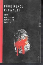 Uğur Mumcu Cinayeti TBMM Araştırma Komisyonu Raporu
