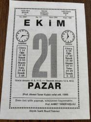 21 EKİM 2007 - TAKVİM YAPRAĞI - DOĞUM GÜNÜ HEDİYESİ - BÜYÜK SAATLİ MAARİF TAKVİMİ - PROF.DR. AHMET TANER KIŞLALI - M.GÜNER DEMİRAY - PROF.DR. AHMET TANER KIŞLALI SUİKASTE UĞRADI - THOMAS EDİSON VEFAT ETTİ - TERCÜMAN-I AHVAL BASILDI