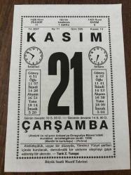 21 KASIM 2007 - TAKVİM YAPRAĞI - DOĞUM GÜNÜ HEDİYESİ - BÜYÜK SAATLİ MAARİF TAKVİMİ - TARIK Z.TUNAYA - NAZAN TALUY - DÜNYA MERHABA GÜNÜ - MUSTAFA KEMAL PAŞAYA İSTİKLAL MADALYASI VERİLDİ